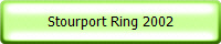 Stourport Ring 2002